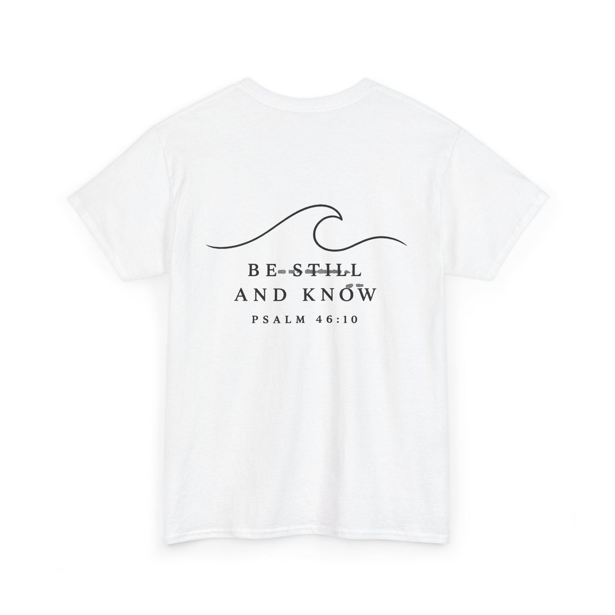 T-Shirt - Psalm 46:10