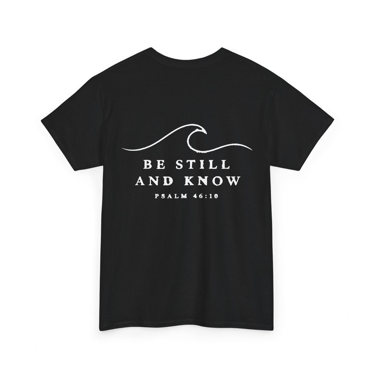 T-Shirt - Psalm 46:10