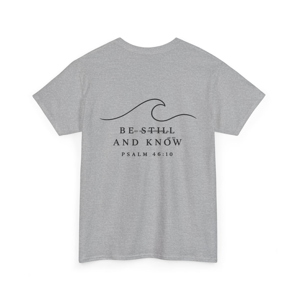 T-Shirt - Psalm 46:10