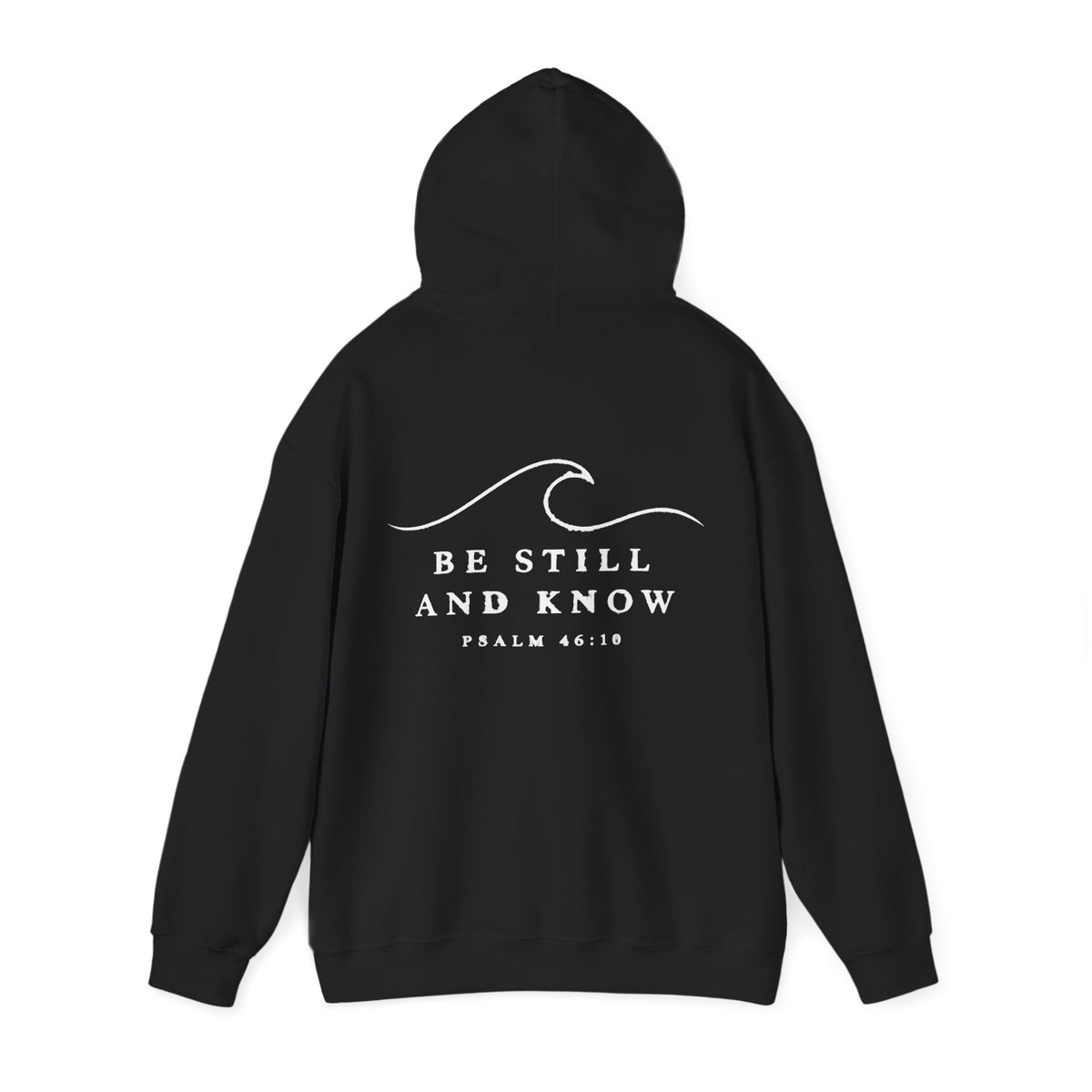 Hoodie -  Psalm 46:10